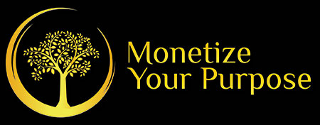Monetize your Purpose